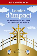 Download this eBook Leader d'impact en intervention, en classe et en milieu de travail