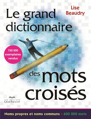 Download the eBook: Le grand dictionnaire des mots croisés