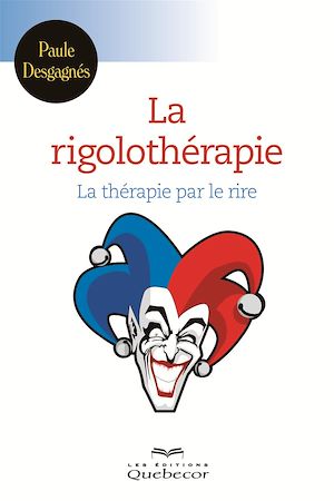 Téléchargez le livre :  La rigolothérapie