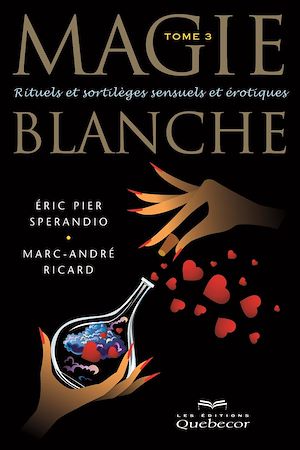 Téléchargez le livre :  Magie blanche - Tome 3