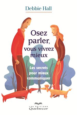 Download the eBook: Osez parler, vous vivrez mieux