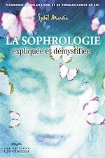 Télécharger le livre :  La sophrologie expliquée et démystifiée