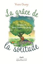 Télécharger le livre :  La grâce de la solitude