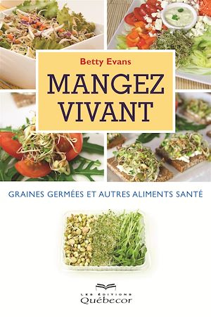 Download the eBook: Mangez vivant: graines germées et autres