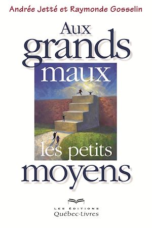 Téléchargez le livre :  Au grands maux les petits moyens