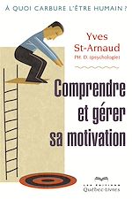 Download this eBook Comprendre et gérer sa motivation