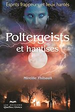 Download this eBook Poltergeists et hantises