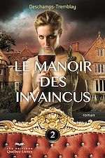 Download this eBook Le manoir des invaincus - tome 2