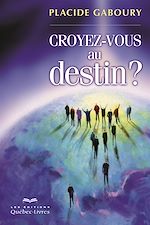 Download this eBook Croyez-vous au destin?