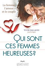 Download this eBook Qui sont ces femmes heureuses?