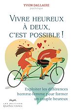 Download this eBook Vivre heureux à deux c'est possible !