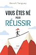 Télécharger le livre :  Vous êtes nés pour réussir