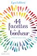 Télécharger le livre :  44 facettes du bonheur