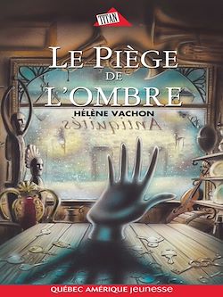 Télécharger le livre :  Le Piège de l'ombre