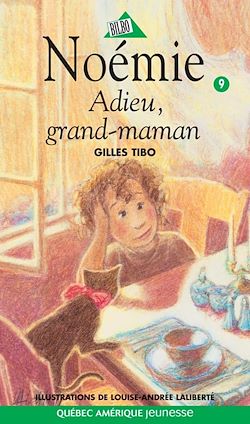 Télécharger le livre :  Noémie 09 - Adieu, grand-maman