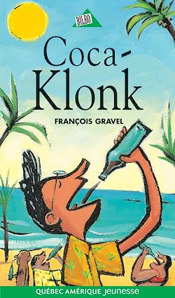Télécharger le livre :  Klonk 09 - Coca-Klonk