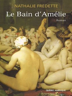 Télécharger le livre :  Le Bain d'Amélie