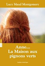 Télécharger le livre :  Anne 01 - Anne… La Maison aux pignons verts