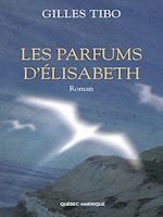 Télécharger le livre :  Les Parfums d'Élisabeth