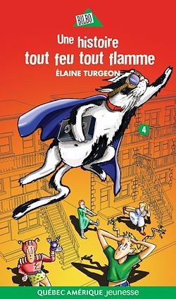 Télécharger le livre :  Flavie 04 - Une histoire tout feu tout flamme