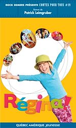 Télécharger le livre :  Contes pour tous 19 - Régina !