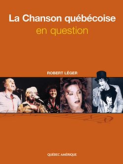 Télécharger le livre :  La Chanson québécoise en question