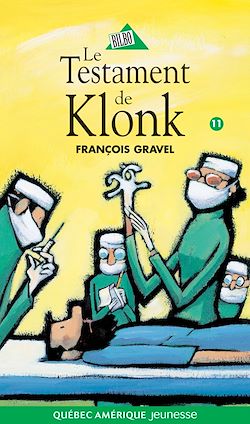 Télécharger le livre :  Klonk 11 - Le Testament de Klonk