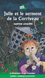 Download this eBook Julie 02 - Julie et le serment de la Corriveau