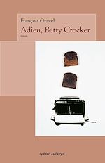 Télécharger le livre :  Adieu, Betty Crocker