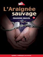 Télécharger le livre :  Sauvage 02 - L'Araignée sauvage