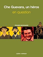 Télécharger le livre :  Che Guevara, un héros en question