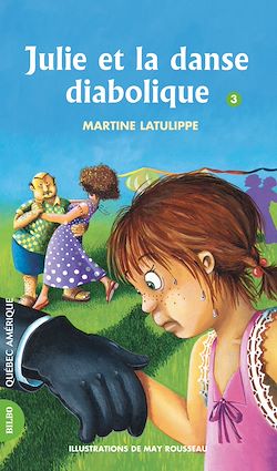 Télécharger le livre :  Julie 03 - Julie et la danse diabolique