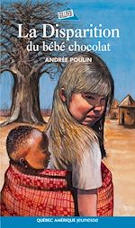 Télécharger le livre :  La Disparition du bébé chocolat