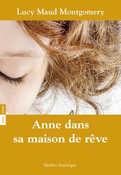Télécharger le livre :  Anne 05 - Anne dans sa maison de rêve