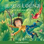 Télécharger le livre :  Louna 03 - Je suis Louna et je suis une athlète