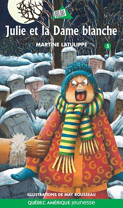 Télécharger le livre :  Julie 05 - Julie et la Dame blanche