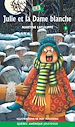 Télécharger le livre :  Julie 05 - Julie et la Dame blanche