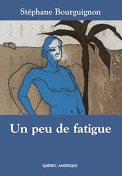 Télécharger le livre :  Un peu de fatigue