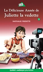 Download this eBook Juliette 2 - La Délicieuse Année de Juliette la vedette