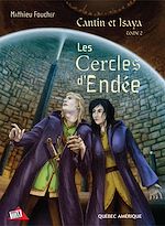Télécharger le livre :  Cantin et Isaya Tome 2 - Les Cercles d'Endée