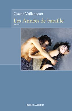 Télécharger le livre :  Les Années de bataille