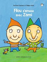 Télécharger le livre :  Filou et Zami 1 - Filou s'amuse avec Zami