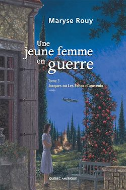 Télécharger le livre :  Une jeune femme en guerre, Tome 3
