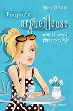 Download this eBook Toujours orgueilleuse, mais (à peine) plus repentante