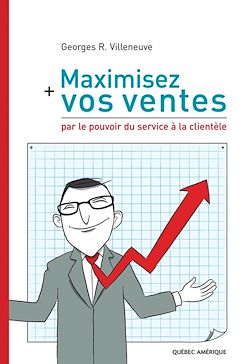 Télécharger le livre :  Maximisez vos ventes par le pouvoir du service à la clientèle