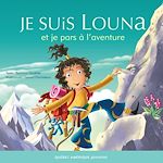 Télécharger le livre :  Louna 06 - Je suis Louna et je pars à l'aventure