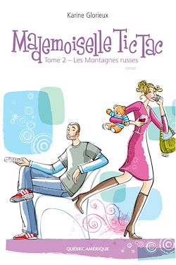 Télécharger le livre :  Mademoiselle Tic Tac - Tome 2