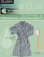 Télécharger le livre :  The Visual Dictionary of Clothing & Personal Adornment