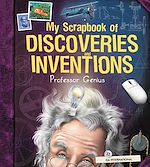 Télécharger le livre :  My Scrapbook of Discoveries and Inventions (by Professor Genius)