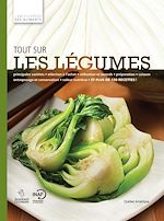 Download this eBook Tout sur les légumes